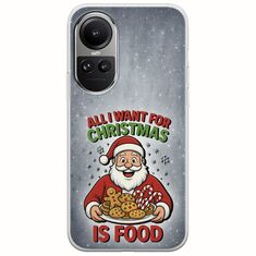 All I Want For Christmas Is - Food Oppo Reno 10 5G Flexible TPU (Διάφανη Σιλικόνη)