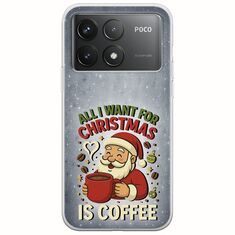 All I Want For Christmas Is - Coffee Xiaomi Poco F6 Pro 5G Flexible TPU (Διάφανη Σιλικόνη)