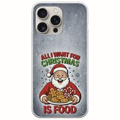 All I Want For Christmas Is - Food iPhone 16 Pro Flexible TPU (Διάφανη Σιλικόνη)
