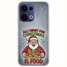 All I Want For Christmas Is - Food Oppo Reno 13 5G Flexible TPU (Διάφανη Σιλικόνη)