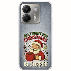 All I Want For Christmas Is - Coffee Xiaomi Poco M7 Pro 5G Flexible TPU (Διάφανη Σιλικόνη)