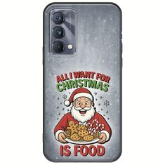 All I Want For Christmas Is - Food Realme GT 5G Black TPU (Μαύρη Σιλικόνη)