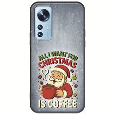 All I Want For Christmas Is - Coffee Xiaomi 12 / 12X Black TPU (Μαύρη Σιλικόνη)