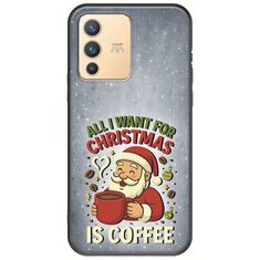 All I Want For Christmas Is - Coffee Vivo V23 5G Black TPU (Μαύρη Σιλικόνη)