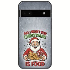 All I Want For Christmas Is - Food Google Pixel 6a 5G Black TPU (Μαύρη Σιλικόνη)