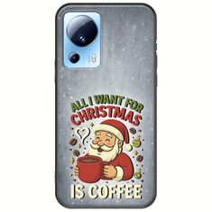 All I Want For Christmas Is - Coffee Xiaomi 13 Lite 5G Black TPU (Μαύρη Σιλικόνη)