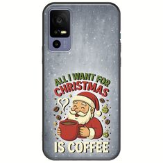 All I Want For Christmas Is - Coffee TCL 40R 5G Black TPU (Μαύρη Σιλικόνη)