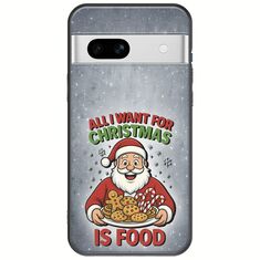 All I Want For Christmas Is - Food Google Pixel 7a 5G Black TPU (Μαύρη Σιλικόνη)
