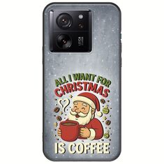 All I Want For Christmas Is - Coffee Xiaomi 13T 5G Black TPU (Μαύρη Σιλικόνη)