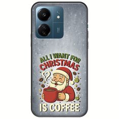 All I Want For Christmas Is - Coffee Xiaomi Poco C65 Black TPU (Μαύρη Σιλικόνη)