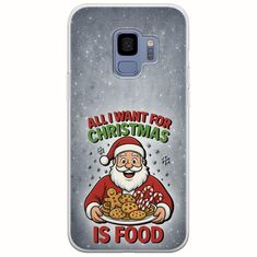 All I Want For Christmas Is - Food Samsung Galaxy S9 Flexible TPU (Διάφανη Σιλικόνη)