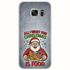 All I Want For Christmas Is - Food Samsung Galaxy S7 Flexible TPU (Διάφανη Σιλικόνη)