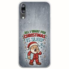 All I Want For Christmas Is - Sleep Huawei P20 Flexible TPU (Διάφανη Σιλικόνη)