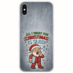 All I Want For Christmas Is - Sleep iPhone XS Max Flexible TPU (Διάφανη Σιλικόνη)