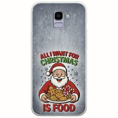 All I Want For Christmas Is - Food Samsung Galaxy J6 2018 Flexible TPU (Διάφανη Σιλικόνη)