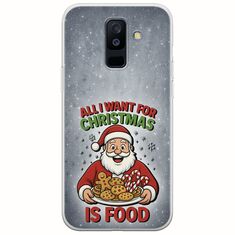 All I Want For Christmas Is - Food Samsung Galaxy A6 Plus 2018 Flexible TPU (Διάφανη Σιλικόνη)