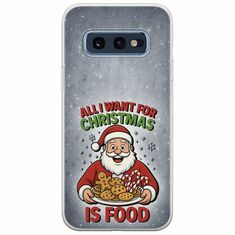 All I Want For Christmas Is - Food Samsung Galaxy S10e Flexible TPU (Διάφανη Σιλικόνη)
