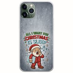All I Want For Christmas Is - Sleep iPhone 11 Pro Flexible TPU (Διάφανη Σιλικόνη)