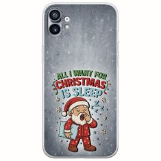 All I Want For Christmas Is - Sleep Nothing Phone (1) Flexible TPU (Διάφανη Σιλικόνη)