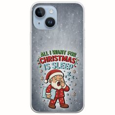 All I Want For Christmas Is - Sleep iPhone 15 Flexible TPU (Διάφανη Σιλικόνη)