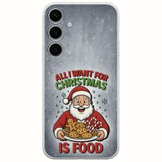 All I Want For Christmas Is - Food Samsung Galaxy S24 5G Flexible TPU (Διάφανη Σιλικόνη)