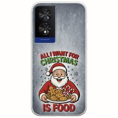 All I Want For Christmas Is - Food TCL 40 NXTPAPER 4G Flexible TPU (Διάφανη Σιλικόνη)