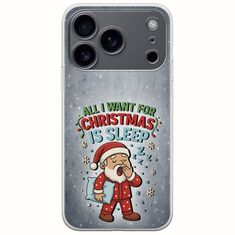All I Want For Christmas Is - Sleep iPhone 17 Pro Max Flexible TPU (Διάφανη Σιλικόνη)