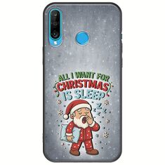 All I Want For Christmas Is - Sleep Huawei P30 Lite Black TPU (Μαύρη Σιλικόνη)