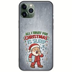 All I Want For Christmas Is - Sleep iPhone 11 Pro Black TPU (Μαύρη Σιλικόνη)