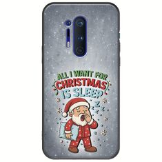 All I Want For Christmas Is - Sleep OnePlus 8 Pro Black TPU (Μαύρη Σιλικόνη)