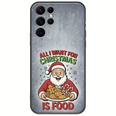 All I Want For Christmas Is - Food Samsung Galaxy S22 Ultra Black TPU (Μαύρη Σιλικόνη)