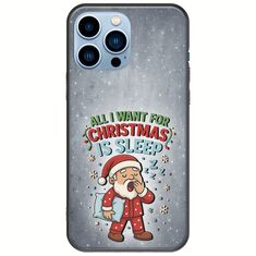 All I Want For Christmas Is - Sleep iPhone 14 Pro Max Black TPU (Μαύρη Σιλικόνη)