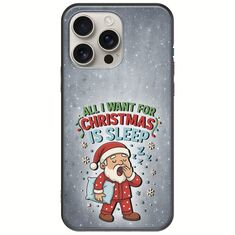 All I Want For Christmas Is - Sleep iPhone 16 Pro Black TPU (Μαύρη Σιλικόνη)