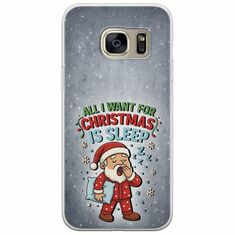 All I Want For Christmas Is - Sleep Samsung Galaxy S7 Edge Flexible TPU (Διάφανη Σιλικόνη)