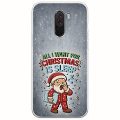 All I Want For Christmas Is - Sleep Xiaomi Pocophone F1 Flexible TPU (Διάφανη Σιλικόνη)