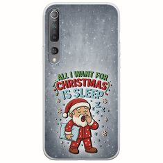 All I Want For Christmas Is - Sleep Xiaomi Mi 10  / Mi 10 Pro Flexible TPU (Διάφανη Σιλικόνη)