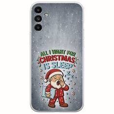 All I Want For Christmas Is - Sleep Samsung Galaxy A13 5G Flexible TPU (Διάφανη Σιλικόνη)