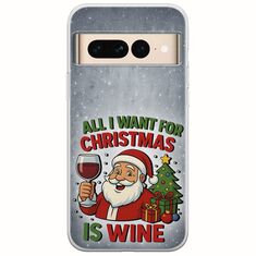 All I Want For Christmas Is - Wine Google Pixel 7 Pro 5G Flexible TPU (Διάφανη Σιλικόνη)