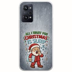 All I Want For Christmas Is - Sleep Realme GT Neo 3T Flexible TPU (Διάφανη Σιλικόνη)