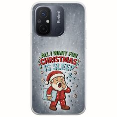 All I Want For Christmas Is - Sleep Xiaomi Redmi 12C Flexible TPU (Διάφανη Σιλικόνη)