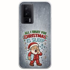 All I Want For Christmas Is - Sleep Xiaomi Poco F5 Pro 5G Flexible TPU (Διάφανη Σιλικόνη)