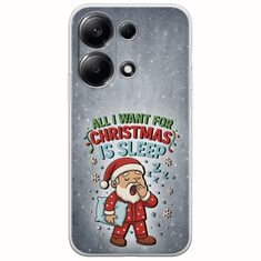 All I Want For Christmas Is - Sleep Xiaomi Redmi Note 13 Pro 4G Flexible TPU (Διάφανη Σιλικόνη)