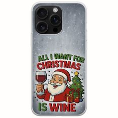 All I Want For Christmas Is - Wine iPhone 16 Pro Max Flexible TPU (Διάφανη Σιλικόνη)