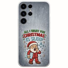 All I Want For Christmas Is - Sleep Samsung Galaxy S25 Ultra 5G Flexible TPU (Διάφανη Σιλικόνη)