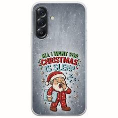 All I Want For Christmas Is - Sleep Samsung Galaxy A56 5G Flexible TPU (Διάφανη Σιλικόνη)
