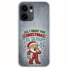 All I Want For Christmas Is - Sleep Oppo Reno 13 F 5G Flexible TPU (Διάφανη Σιλικόνη)