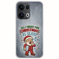 All I Want For Christmas Is - Sleep Oppo Reno 13 Pro 5G Flexible TPU (Διάφανη Σιλικόνη)