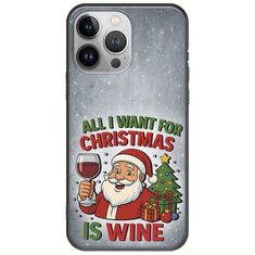 All I Want For Christmas Is - Wine iPhone 13 Pro Max Black TPU (Μαύρη Σιλικόνη)