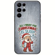 All I Want For Christmas Is - Sleep Samsung Galaxy S22 Ultra Black TPU (Μαύρη Σιλικόνη)