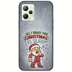 All I Want For Christmas Is - Sleep Realme C35 Black TPU (Μαύρη Σιλικόνη)